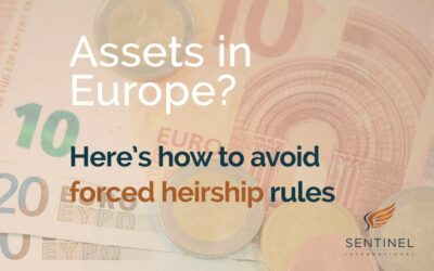 Assets in Europe? Here’s how to avoid forced heirship rules